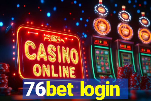 76bet login